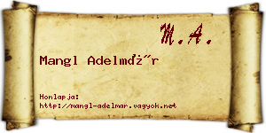 Mangl Adelmár névjegykártya